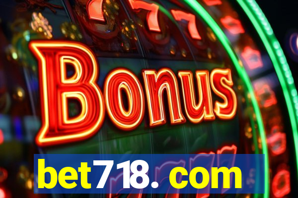 bet718. com